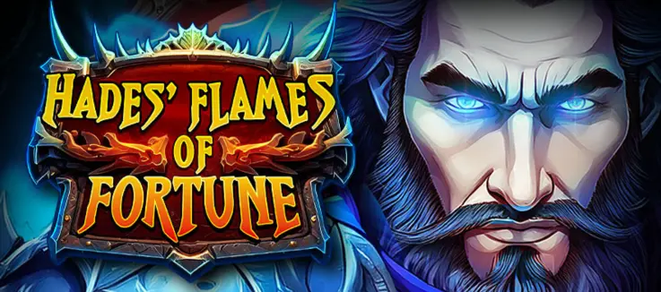 Hades’ Flames of Fortune